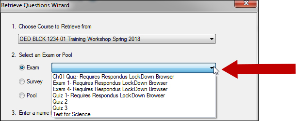 Choose the exam, survey, or pool to retrieve.