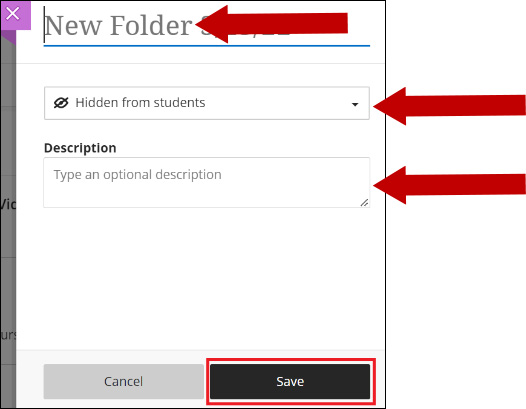 Type the folder name, select to keep it hidden or open it for users, and optionally type a description. Click Save.