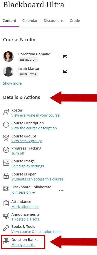 Use to Details & Actions menu in your course and choose Question Banks.
