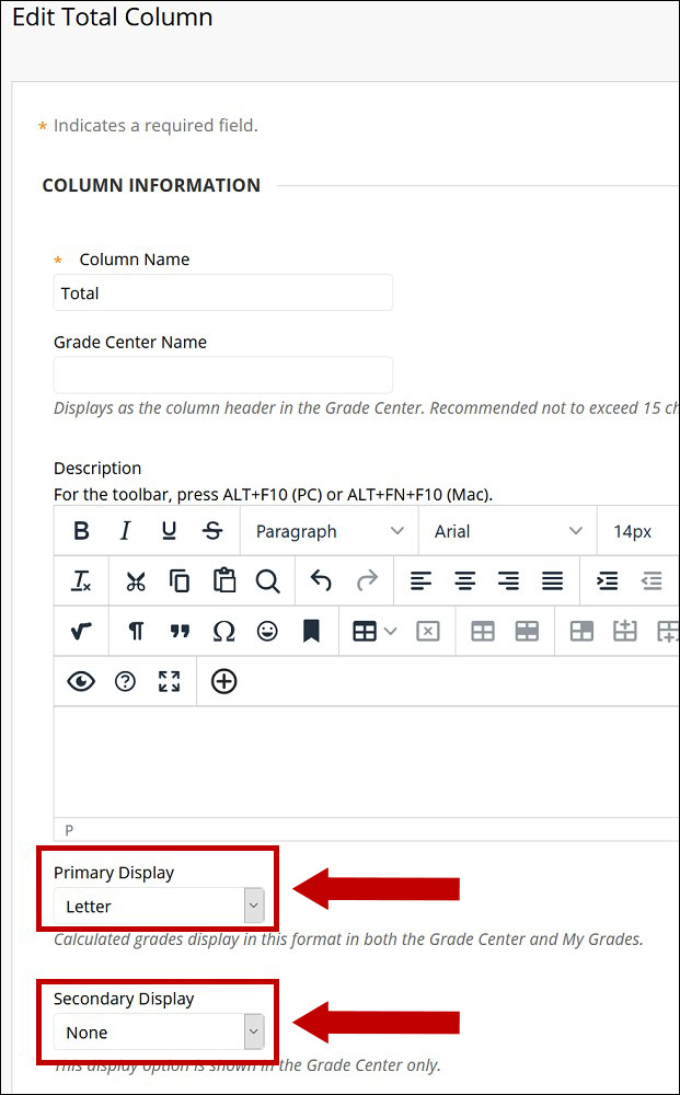 Image of Edit Total Column area. A circle encompasses the Primary Display option displaying Letter as the Primary Display. An arrow points to the Primary Display. A second circle encompasses the Secondary Display area. An arrow points to this area and displays None as the secondary display option.