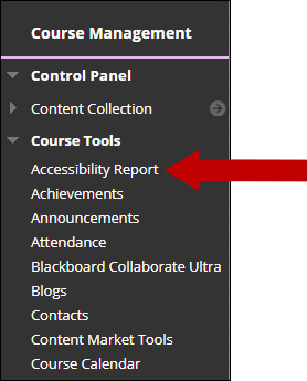 To find the Accessibility Report open the Course Management, then Control Panel, and Course Tools.