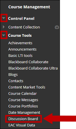 Image of Course Management area within the Course menu. Circle encompassing Control panel drop-down menu. A circle encompasses the drop-down menu next to Course tools. A third circle encompasses Discussion Board with an arrow pointing next to it's link.