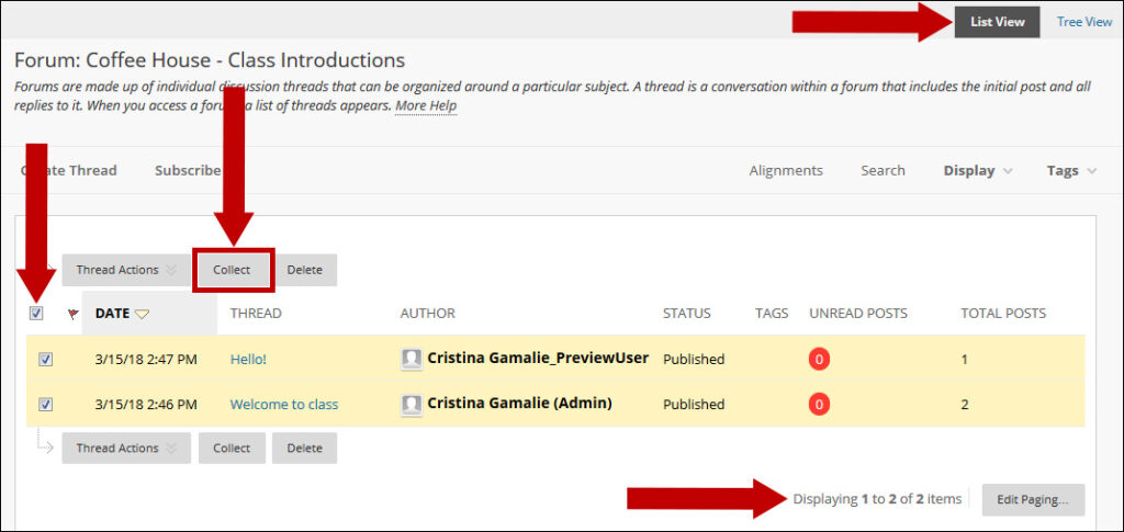 Image of a list view of the discussion threads. An arrow points to the select all check box where you will check to collect all. A circle encompasses the Collect button with an arrow pointing at the button. A third arrow points to the List View button located in the upper right-hand corner of the screen. A fourth arrow in the lower right hand corner points to the number of items being displayed, located in the lower right-hand corner.